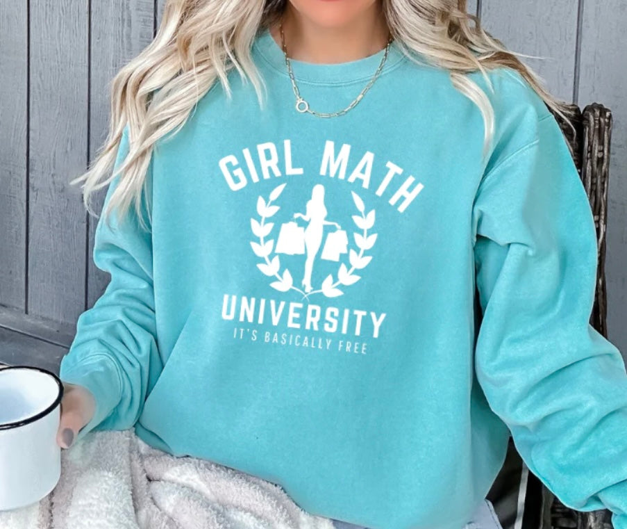 Girl math university Sweatshirt