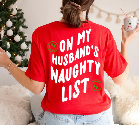 On my husbands naughty list T-shirt