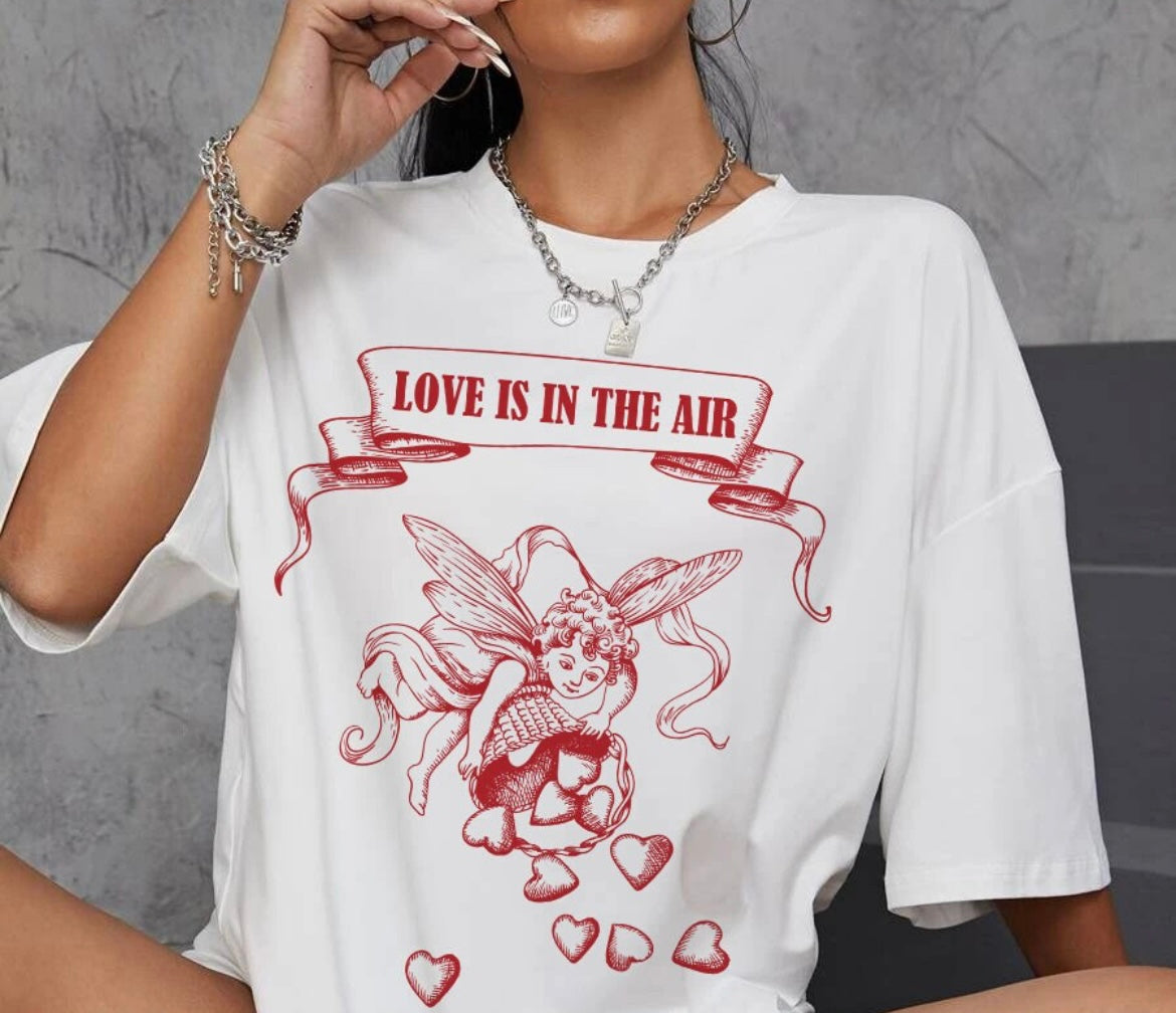 Love is in the air t-shirt