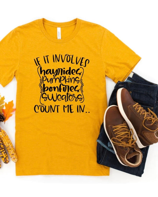 If it involves bonfires count me in.. T-shirt