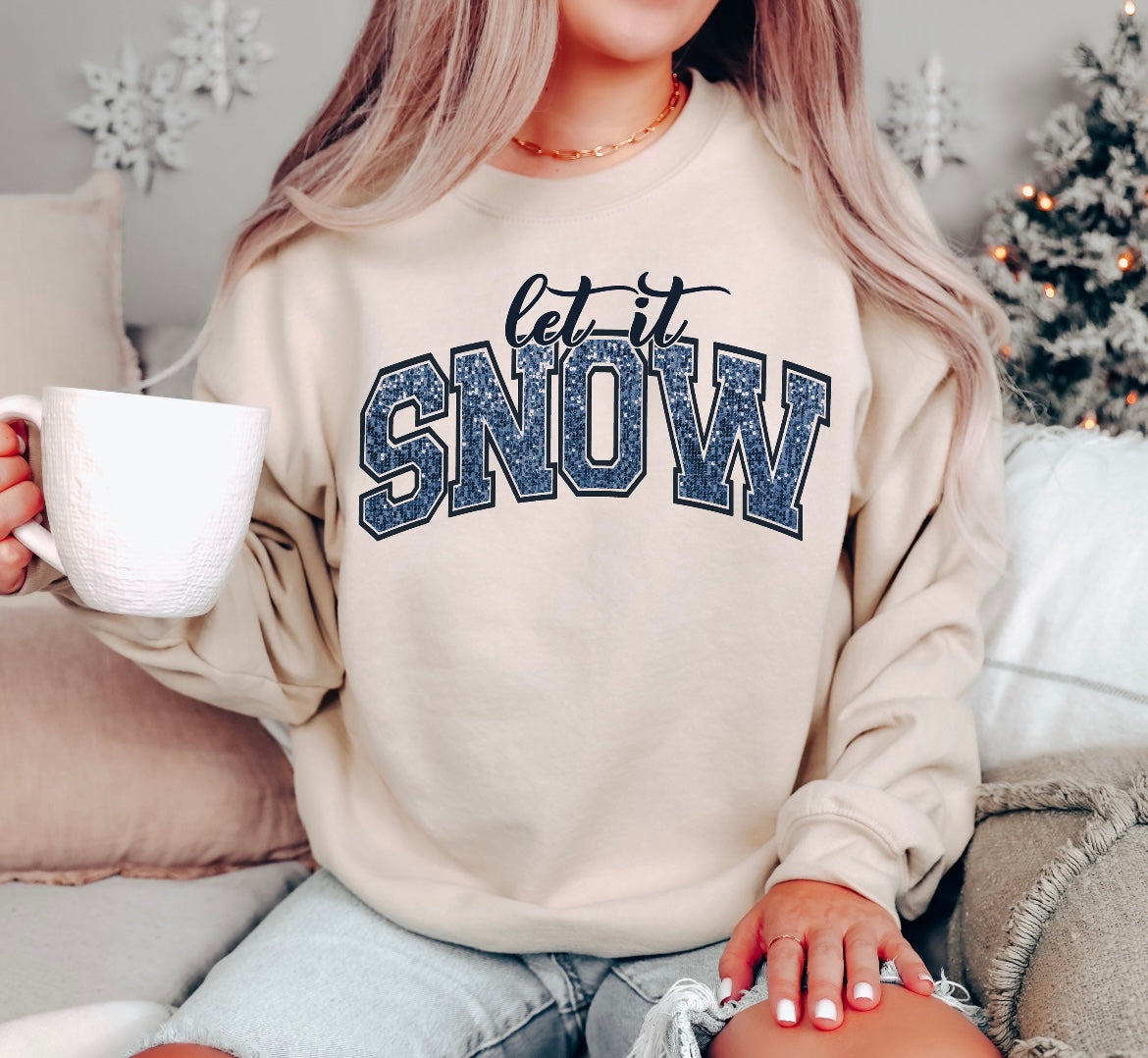 Let it snow sweatshirt