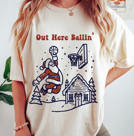 Out here ballin’. T-shirt