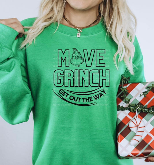 Move grinch get out the way sweatshirt