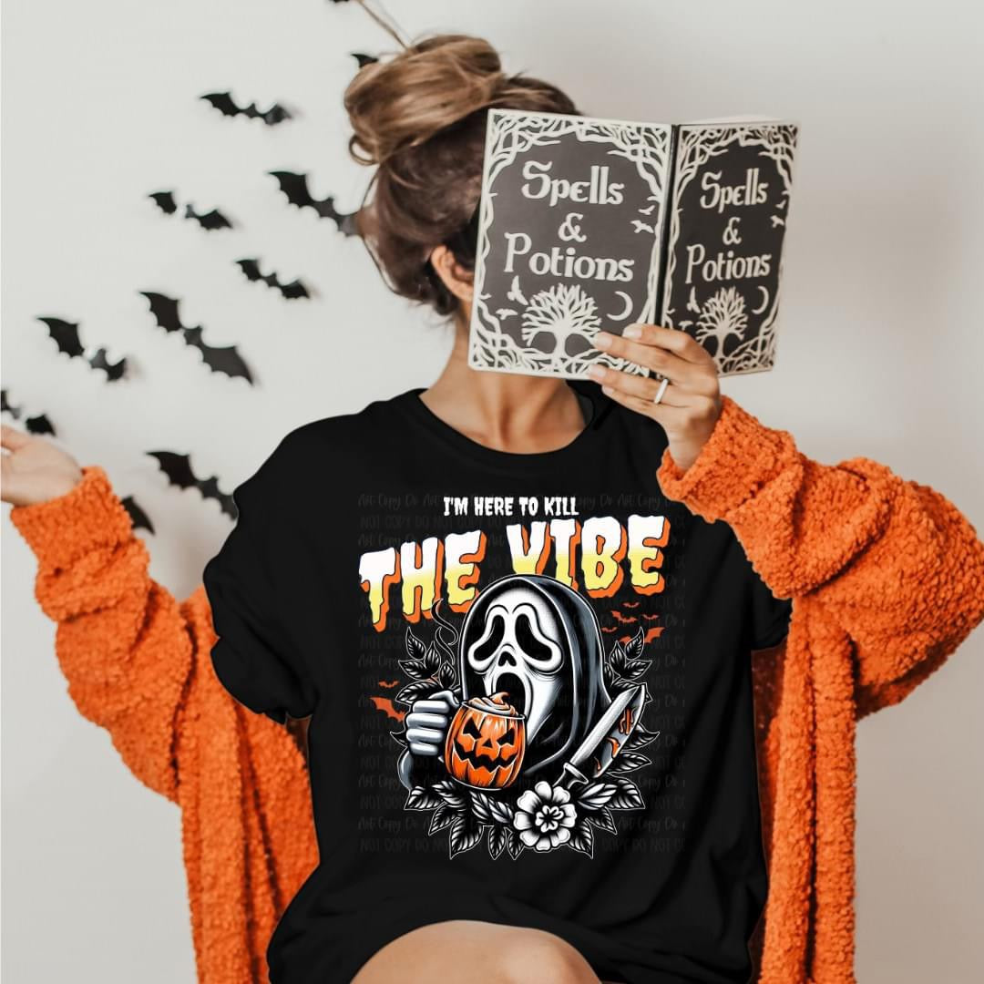 I’m here to kill the vibe scream tshirt