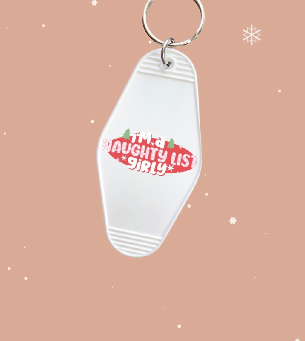 I’m a naughty list girly Keychain