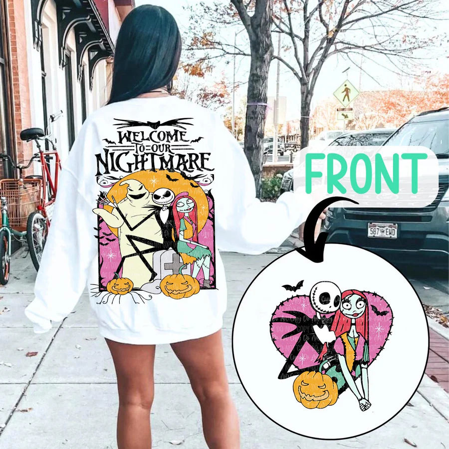 Welcome to our nightmare sweatshirt (front and back)