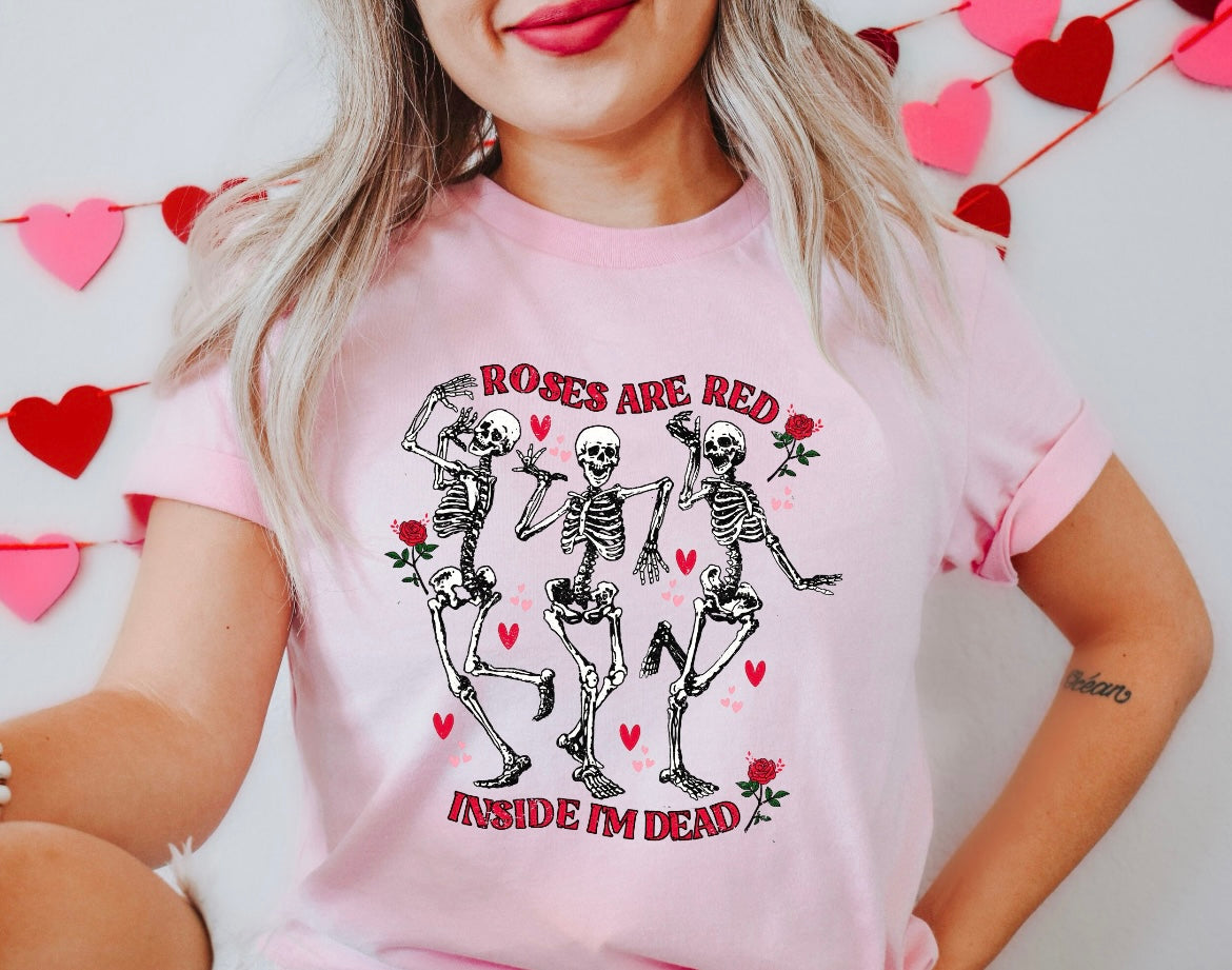 Roses are red inside I’m dead t-shirt