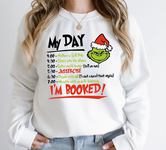 The Grinch I'm booked sweatshirt