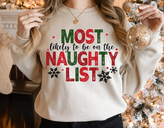 Most Likely To Be On The Naughty List Sweatshirt