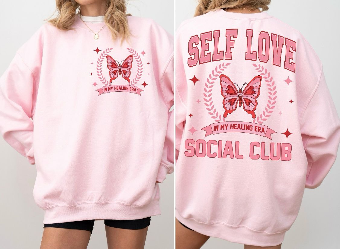 Self love social sweatshirt front & back